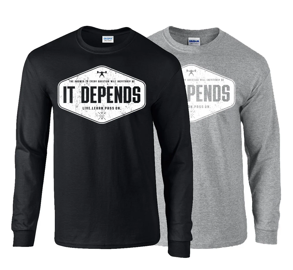 elitefts It Depends Long Sleeve T-Shirt