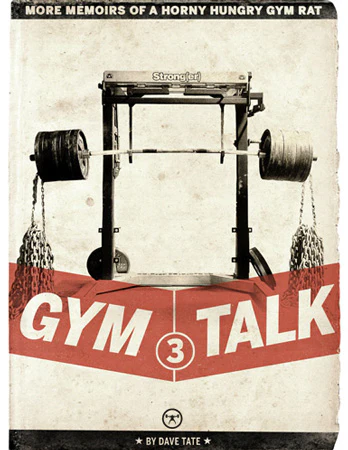 Gym Talk 3: More Memoirs of a Hungry, Horny Gym Rat (eBook)
