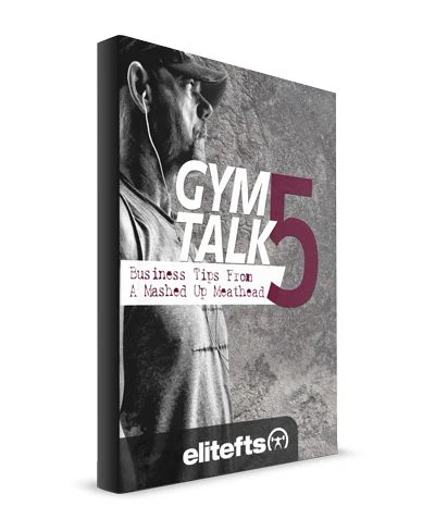 Gym Talk 5: Business Tips from a Mashed Up Meathead (eBook)